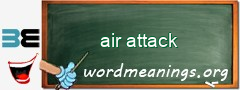 WordMeaning blackboard for air attack